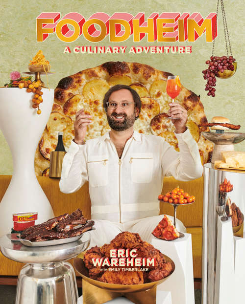 Book cover of FOODHEIM: A Culinary Adventure [A Cookbook]