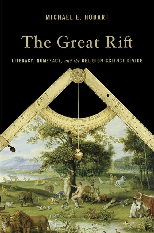 Book cover of The Great Rift: Literacy, Numeracy, and the Religion-Science Divide