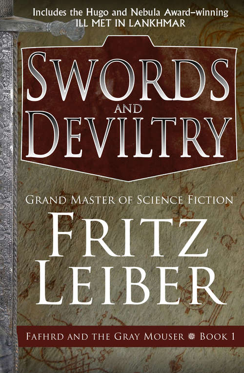 Book cover of Swords and Deviltry (Fafhrd and the Gray Mouser #1)