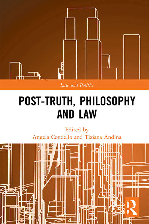 Book cover of Post-Truth, Philosophy and Law (Law and Politics)