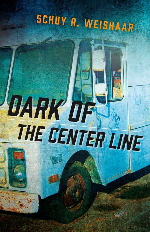 Book cover of Dark of the Center Line