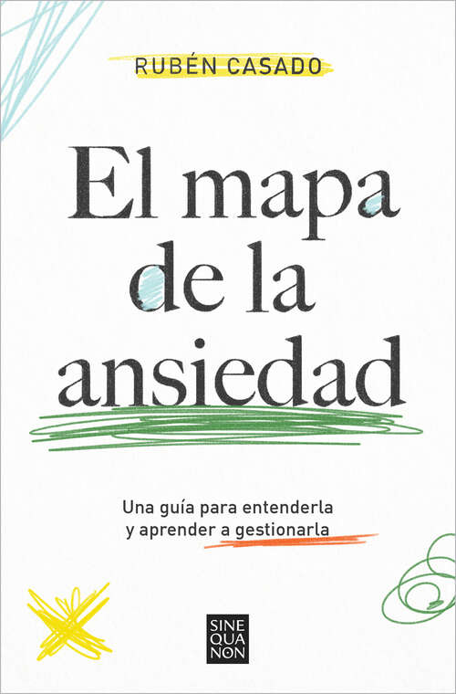 Book cover of El mapa de la ansiedad: Una guía para entenderla y aprender a gestionarla
