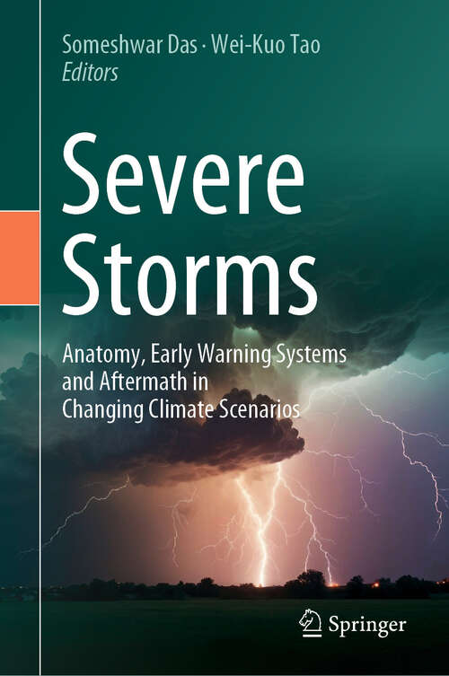 Book cover of Severe Storms: Anatomy, Early Warning Systems and Aftermath in Changing Climate Scenarios