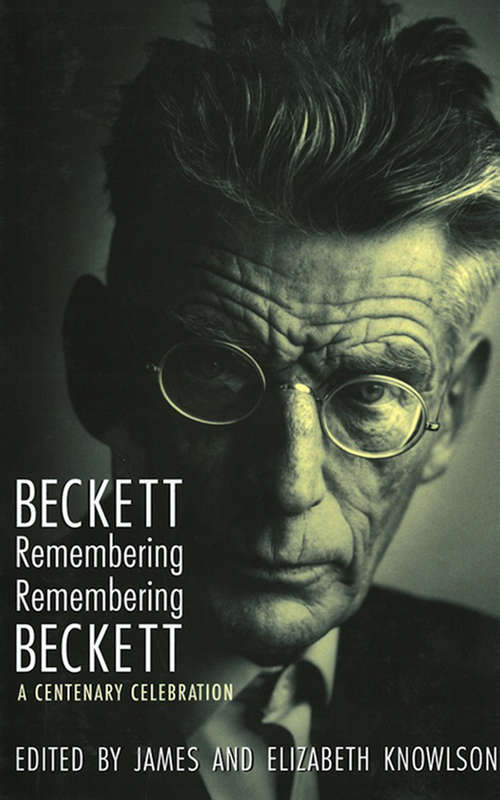 Beckett Remembering / Remembering Beckett