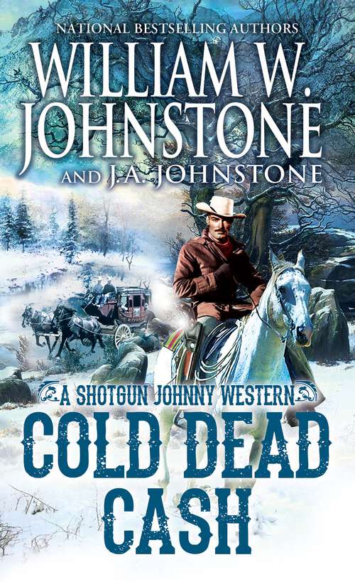 Book cover of Cold Dead Cash (Shotgun Johnny)