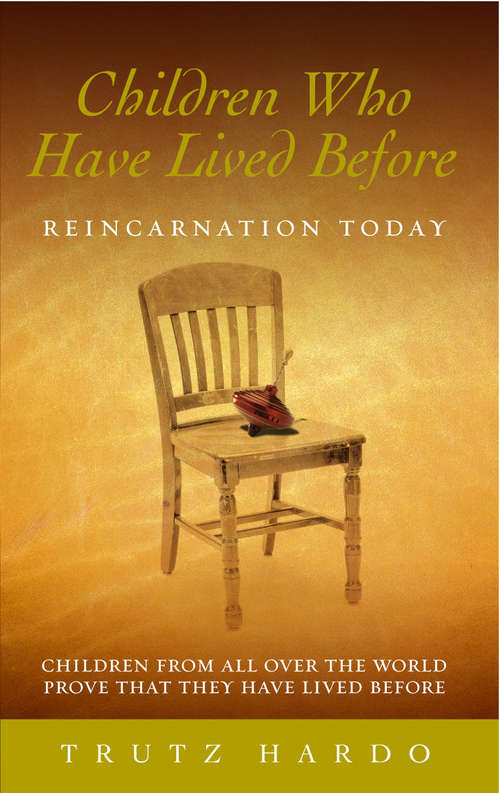 Book cover of Children Who Have Lived Before: Reincarnation today