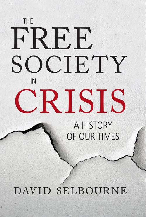 Book cover of Free Society in Crisis: A History of Our Times