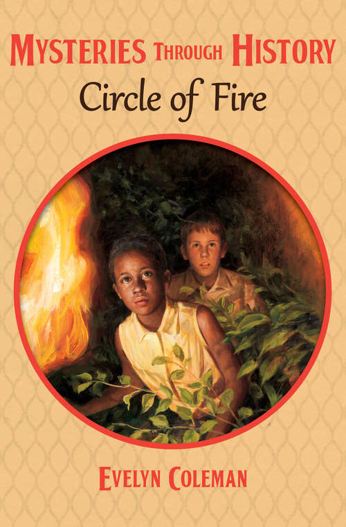 Book cover of Circle of Fire (Digital Original) (Mysteries through History #14)