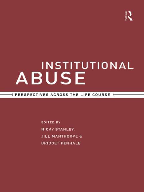 Institutional Abuse: Perspectives Across the Life Course