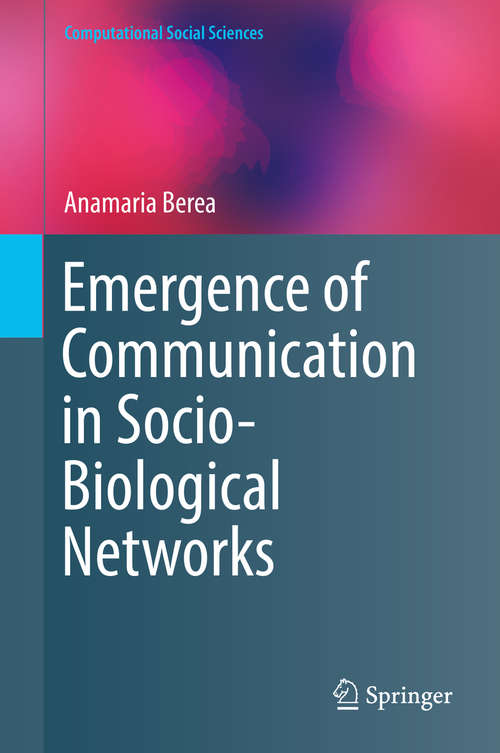 Book cover of Emergence of Communication in Socio-Biological Networks
