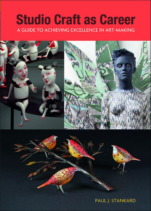 Book cover of Studio Craft as Career: A Guide to Achieving Excellence in Art-Making