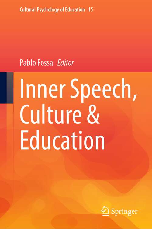 Book cover of Inner Speech, Culture & Education (1st ed. 2022) (Cultural Psychology of Education #15)