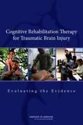 Cognitive Rehabilitation Therapy for Traumatic Brain Injury