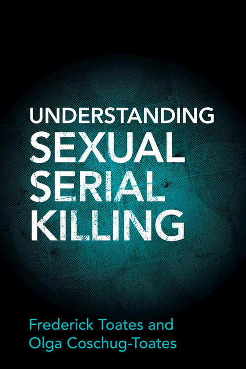 Book cover of Understanding Sexual Serial Killing
