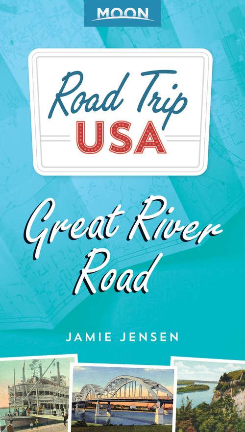 Book cover of Road Trip USA: Great River Road