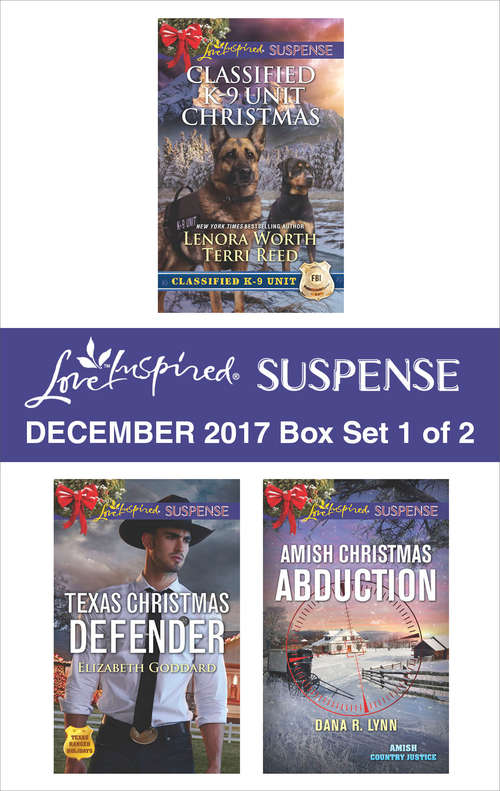 Harlequin Love Inspired Suspense December 2017 - Box Set 1 of 2: Classified K-9 Unit Christmas\Texas Christmas Defender\Amish Christmas Abduction