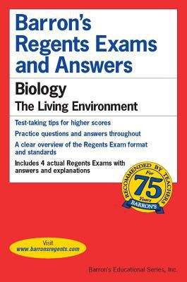 Biology: The Living Environment (Barron's Regents Exams and Answers)
