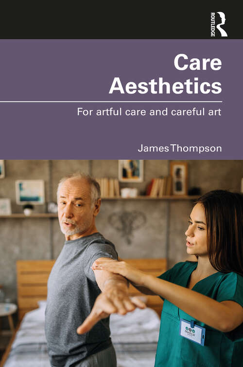 Book cover of Care Aesthetics: For artful care and careful art