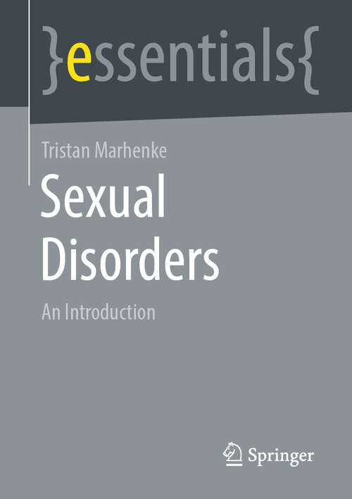 Book cover of Sexual Disorders: An Introduction (1st ed. 2022) (essentials)