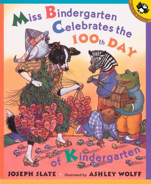 Book cover of Miss Bindergarten Celebrates the 100th Day of Kindergarten