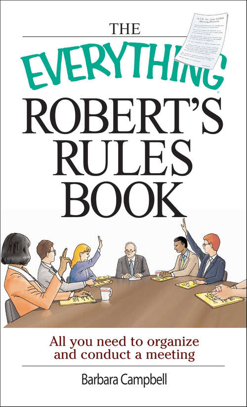 Book cover of The Everything Robert's Rules Book: All You Need to Organize and Conduct a Meeting (The Everything Books)