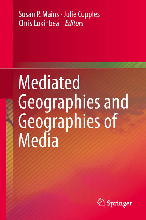 Book cover of Mediated Geographies and Geographies of Media