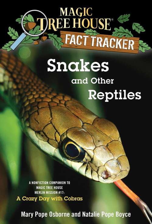 Magic Tree House Fact Tracker #23: Snakes and Other Reptiles (Magic Tree House (R) Fact Tracker #23)