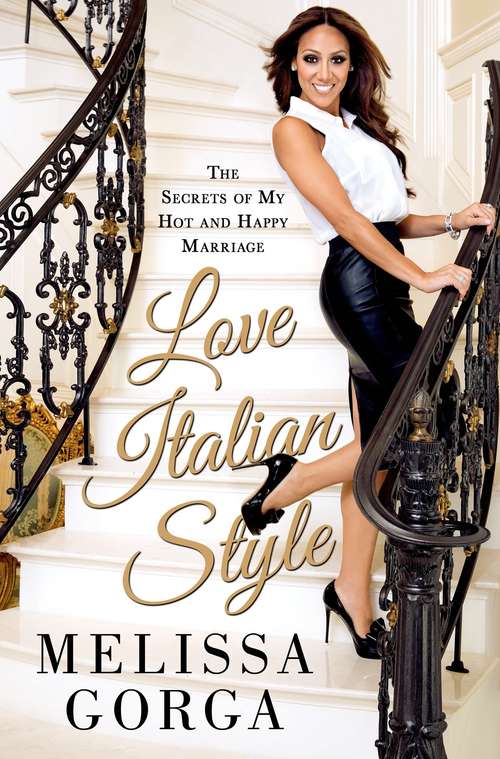 Book cover of Love Italian Style: The Secrets of My Hot and Happy Marriage
