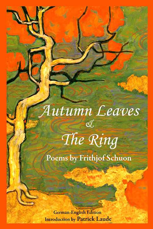 Book cover of Autumn Leaves & The Ring: Poems By Frith