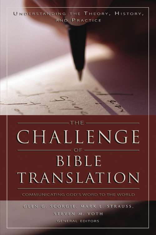 Book cover of The Challenge of Bible Translation: Communicating God's Word to the World