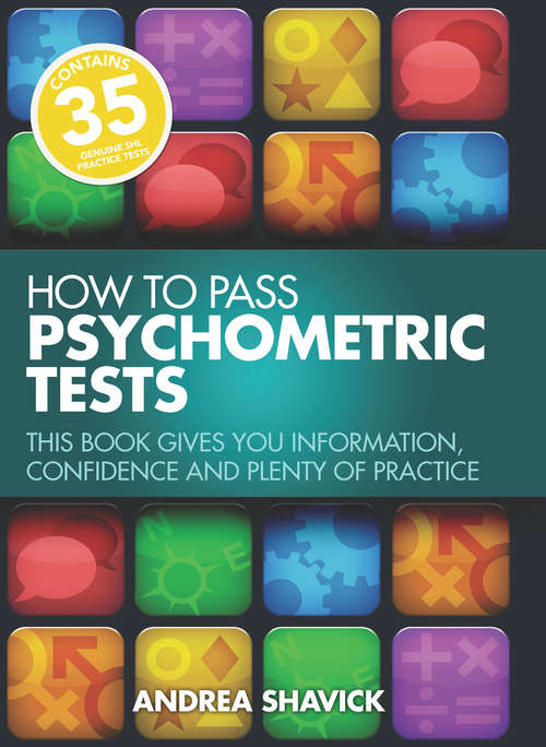 Book cover of How To Pass Psychometric Tests: This book gives you information, confidence and plenty of practice