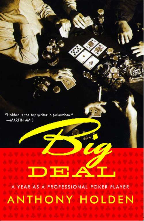 Book cover of Big Deal: A Year as a Professional Poker Player
