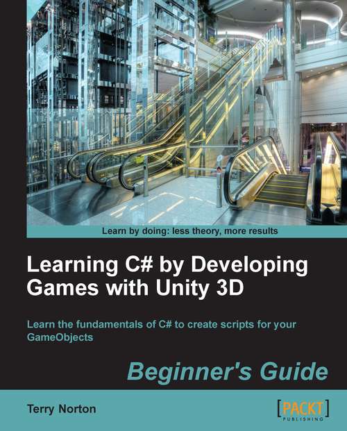 Book cover of Learning C# by Developing Games with Unity 3D Beginner's Guide