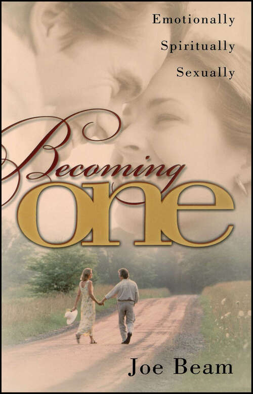 Book cover of Becoming One: Emotionally, Physically, Spiritually