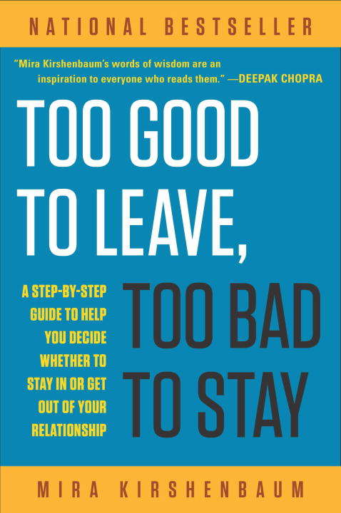 Book cover of Too Good to Leave, Too Bad to Stay