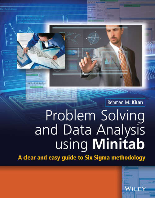 Book cover of Problem Solving and Data Analysis Using Minitab: A Clear and Easy Guide to Six Sigma Methodology