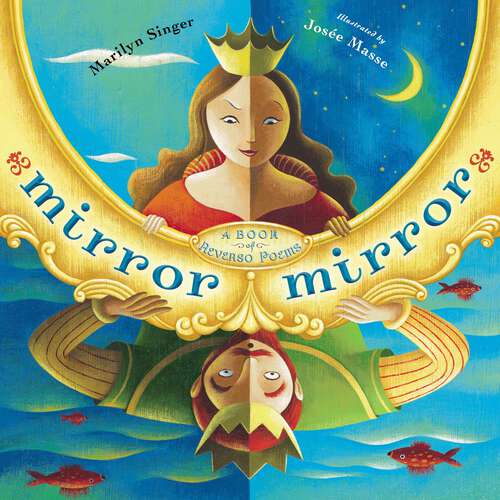 Book cover of Mirror Mirror: A Book of Reverso Poems