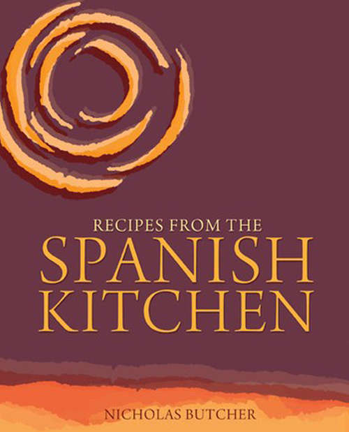 Book cover of Recipes from the Spanish Kitchen