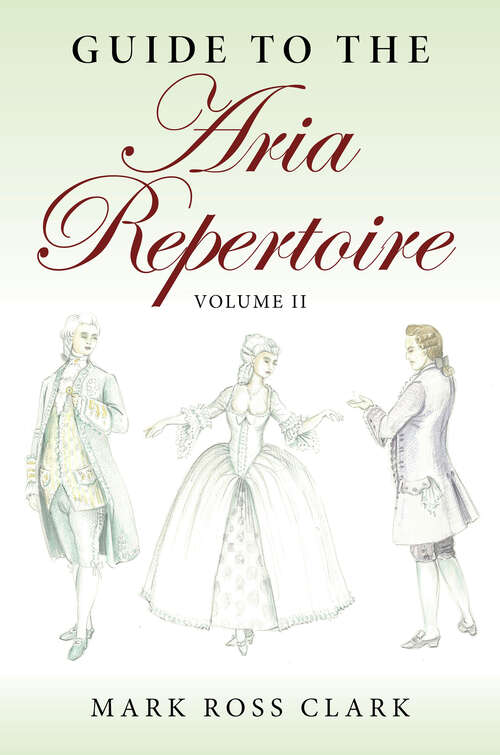 Book cover of Guide to the Aria Repertoire, Volume II (Indiana Repertoire Guides)