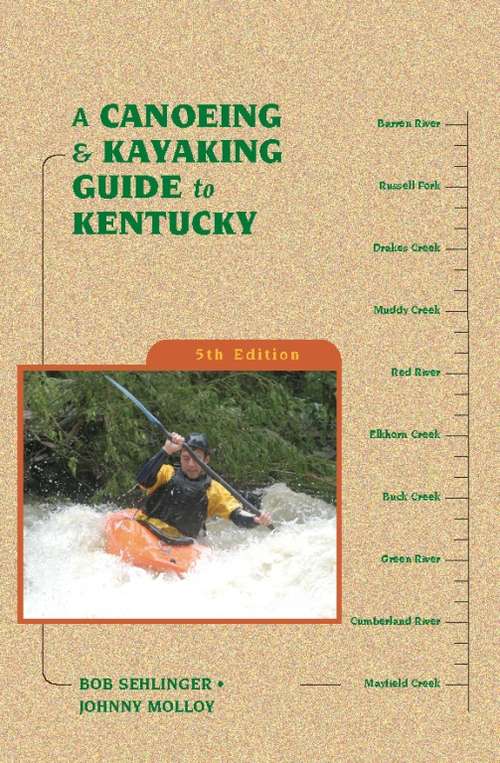 Book cover of A Canoeing and Kayaking Guide to Kentucky