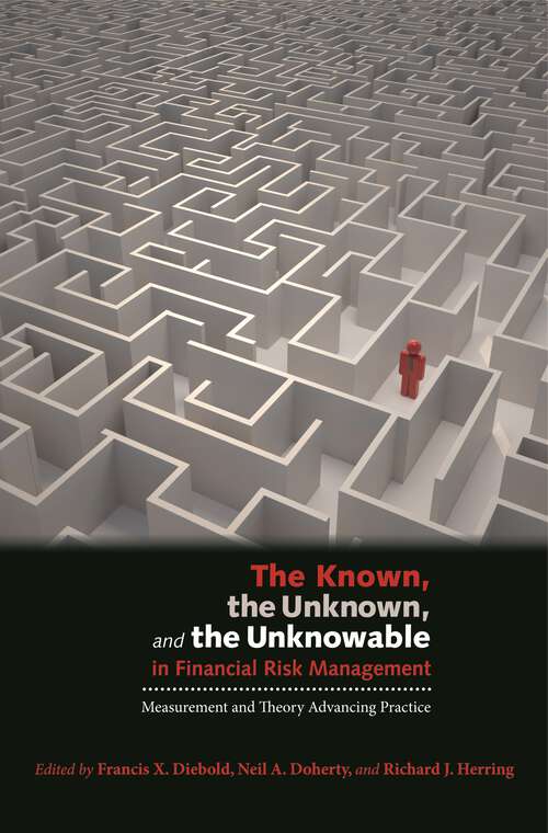 Book cover of The Known, the Unknown, and the Unknowable in Financial Risk Management