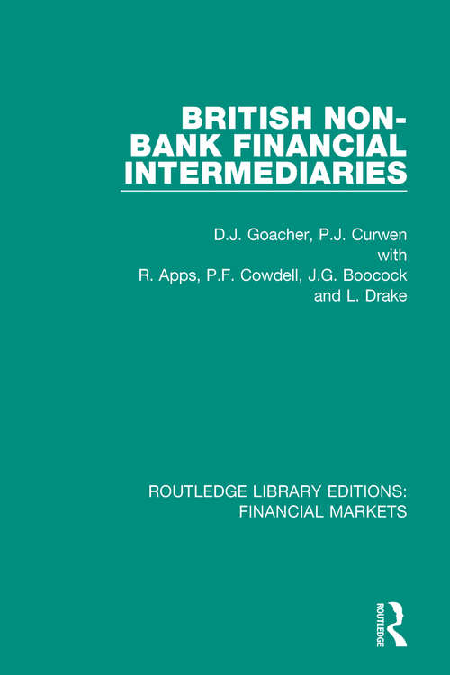 British Non-Bank Financial Intermediaries (Routledge Library Editions: Financial Markets #14)