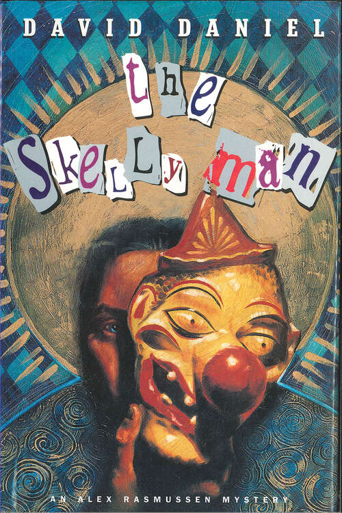 Book cover of The Skelly Man: An Alex Rasmussen Mystery (Alex Rasmussen Mysteries #2)