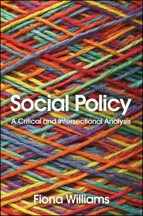 Social Policy: A Critical and Intersectional Analysis