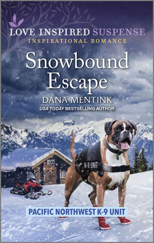 Book cover of Snowbound Escape (Original) (Pacific Northwest K-9 Unit #8)