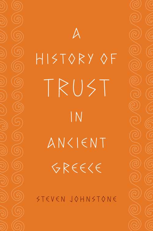 Book cover of A History of Trust in Ancient Greece