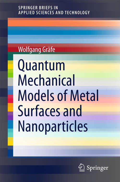 Book cover of Quantum Mechanical Models of Metal Surfaces and Nanoparticles