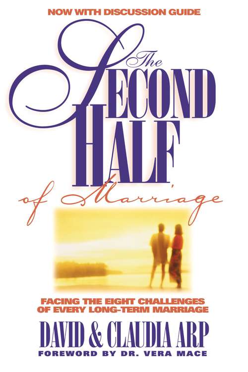 Book cover of The Second Half of Marriage: Facing the Eight Challenges of the Empty-Nest Years (Second Half of Marriage)