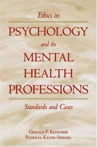 Ethics in Psychology and the Mental Health Professions: Standards and Cases (3rd edition)