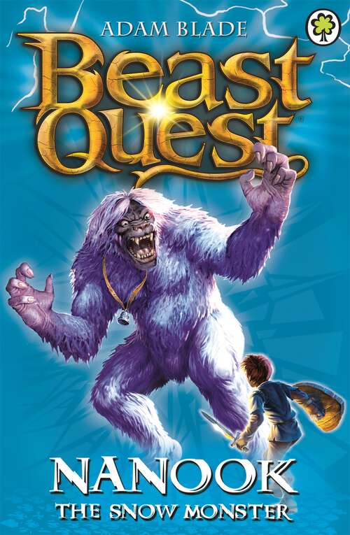 Book cover of Nanook the Snow Monster: Series 1 Book 5 (Beast Quest #5)